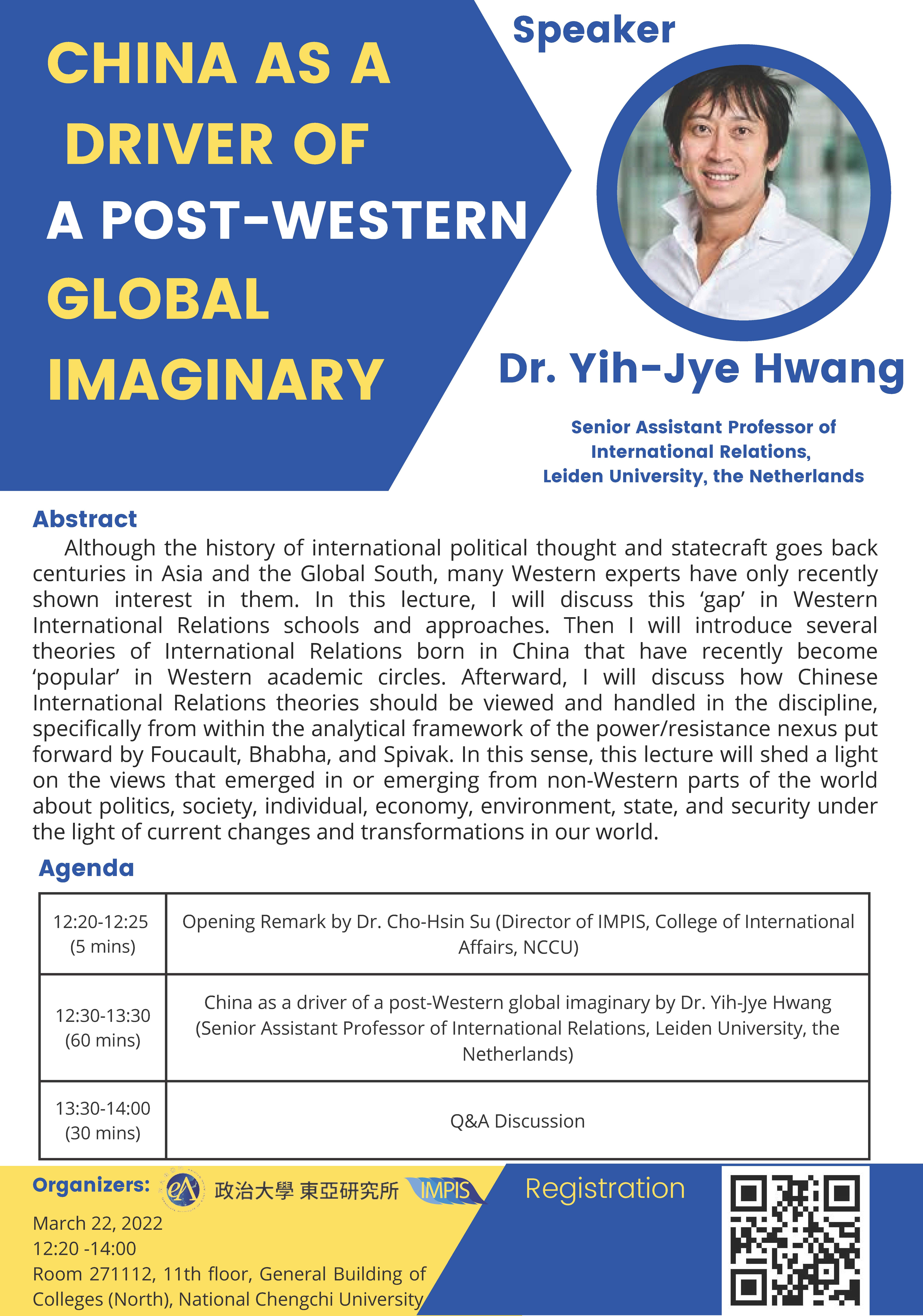 專題演講：Dr. Yih-Jye Hwang—China as a driver of a post-Western global imaginary